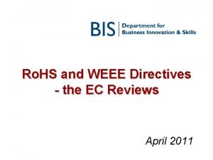 Ro HS and WEEE Directives the EC Reviews
