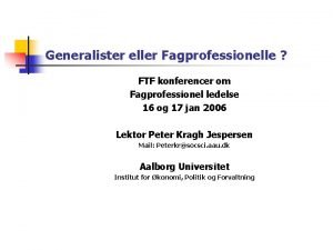 Generalister eller Fagprofessionelle FTF konferencer om Fagprofessionel ledelse