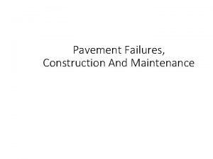 Pavement Failures Construction And Maintenance Failure Types Fatigue