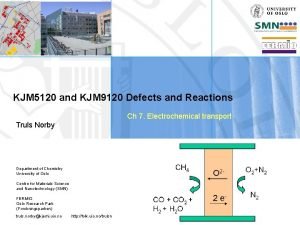 KJM 5120 and KJM 9120 Defects and Reactions