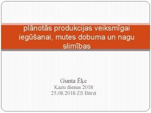 Kazu slimbu profilakse un rstana plnots produkcijas veiksmgai