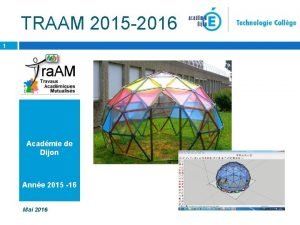 TRAAM 2015 2016 1 Acadmie de Dijon Anne