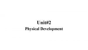 Physical development 11-13 years