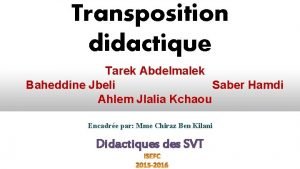 Transposition didactique Tarek Abdelmalek Baheddine Jbeli Saber Hamdi