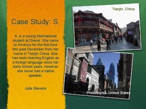 Tianjin China Case Study S S is a