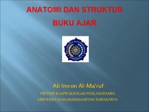 ANATOMI DAN STRUKTUR BUKU AJAR Ali Imron AlMaruf