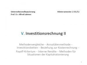 Unternehmensfinanzierung Prof Dr Alfred Luhmer Wintersemester 201112 V
