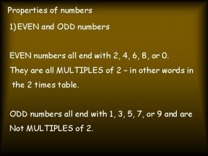 Properties of numbers 1 EVEN and ODD numbers