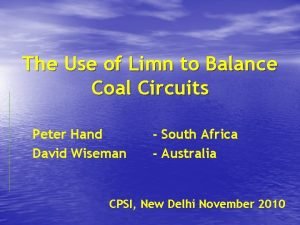 The Use of Limn to Balance Coal Circuits