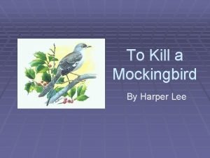 To Kill a Mockingbird By Harper Lee Setting