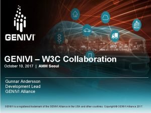 GENIVI W 3 C Collaboration October 10 2017