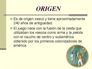 Juego de origen vasco hi Juego de origen vasco hi