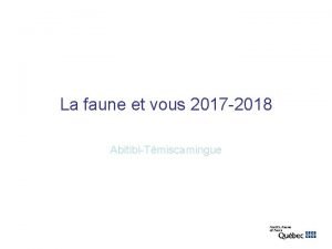 La faune et vous 2017 2018 AbitibiTmiscamingue La