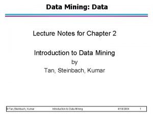Data Mining Data Lecture Notes for Chapter 2