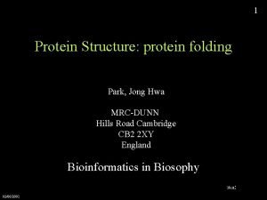 1 Protein Structure protein folding Park Jong Hwa