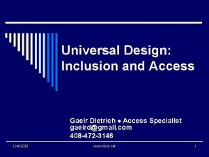 Universal Design Inclusion and Access Gaeir Dietrich Access