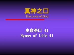 The Love of God 41 Hymns of Life