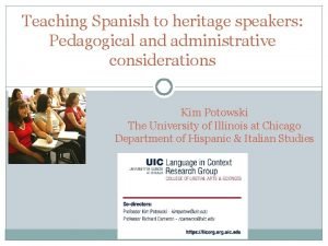 Teaching Spanish to heritage speakers Pedagogical and administrative