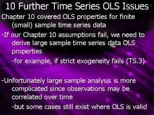 10 Further Time Series OLS Issues Chapter 10