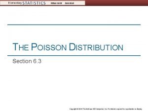 THE POISSON DISTRIBUTION Section 6 3 Copyright 2016