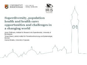 Superdiversity population health and health care opportunities and