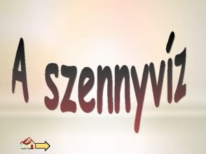 hztartsi szennyvz A szennyvz az emberre s a