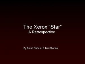 The Xerox Star A Retrospective By Bruno Nadeau