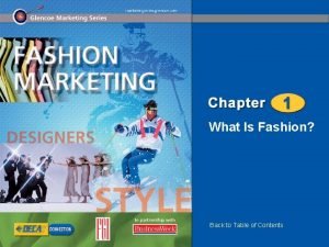 What Is Fashion Back to Table of Contents
