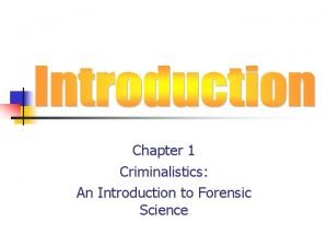 Forensic science chapter 1