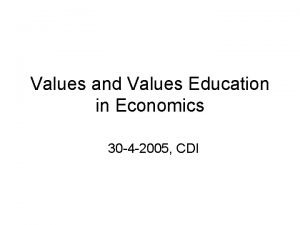 Values and Values Education in Economics 30 4