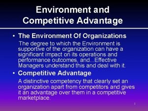 Environment and Competitive Advantage The Environment Of Organizations