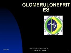 GLOMERULONEFRIT ES 200309 SOCIEDADE BRASILEIRA DE TERAPIA INTENSIVA