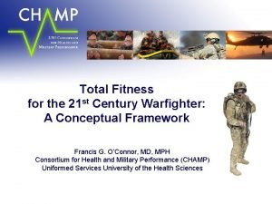 Total Fitness for the 21 st Century Warfighter