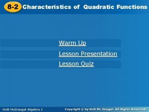 Functions 8 2 Characteristicsofof Quadratic Functions 8 2