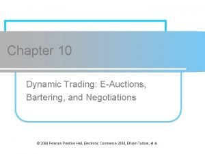 Dynamic trading and auctioneers