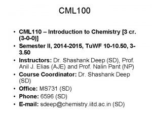 CML 100 CML 110 Introduction to Chemistry 3