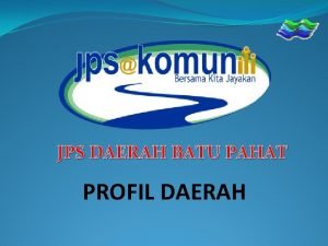 JPS DAERAH BATU PAHAT PROFIL DAERAH H RA