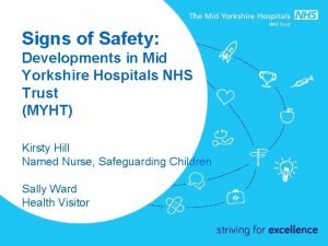 Signs of Safety Developments in Mid Yorkshire Hospitals