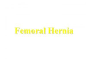Narath femoral hernia