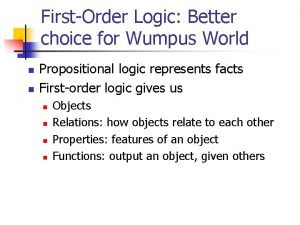 FirstOrder Logic Better choice for Wumpus World n