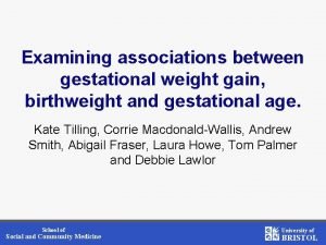 Gestational age in weeks