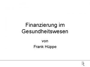 Finanzierung im Gesundheitswesen von Frank Hppe FH Krankenhausfinanzierungsgesetz