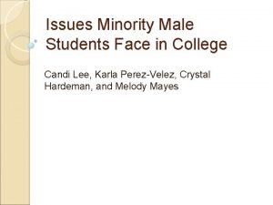 Issues Minority Male Students Face in College Candi