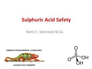 Sulphuric Acid Safety Rami E Kremesti M Sc