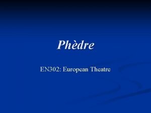 Phdre EN 302 European Theatre Racines life 1639