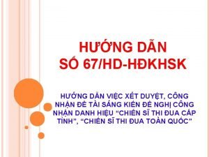 HNG DN S 67HDHKHSK HNG DN VIC XT HNG DN S 67HDHKHSK HNG DN VIC XT