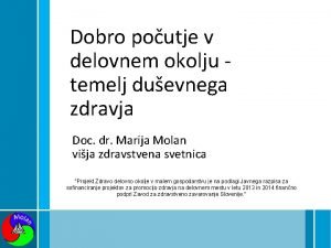 Dobro poutje v delovnem okolju temelj duevnega zdravja