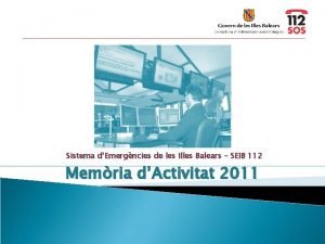Sistema dEmergncies de les Illes Balears SEIB 112