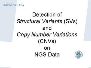 Detection of Structural Variants SVs and Copy Number