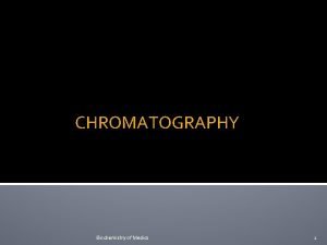 Biochemistry chromatography